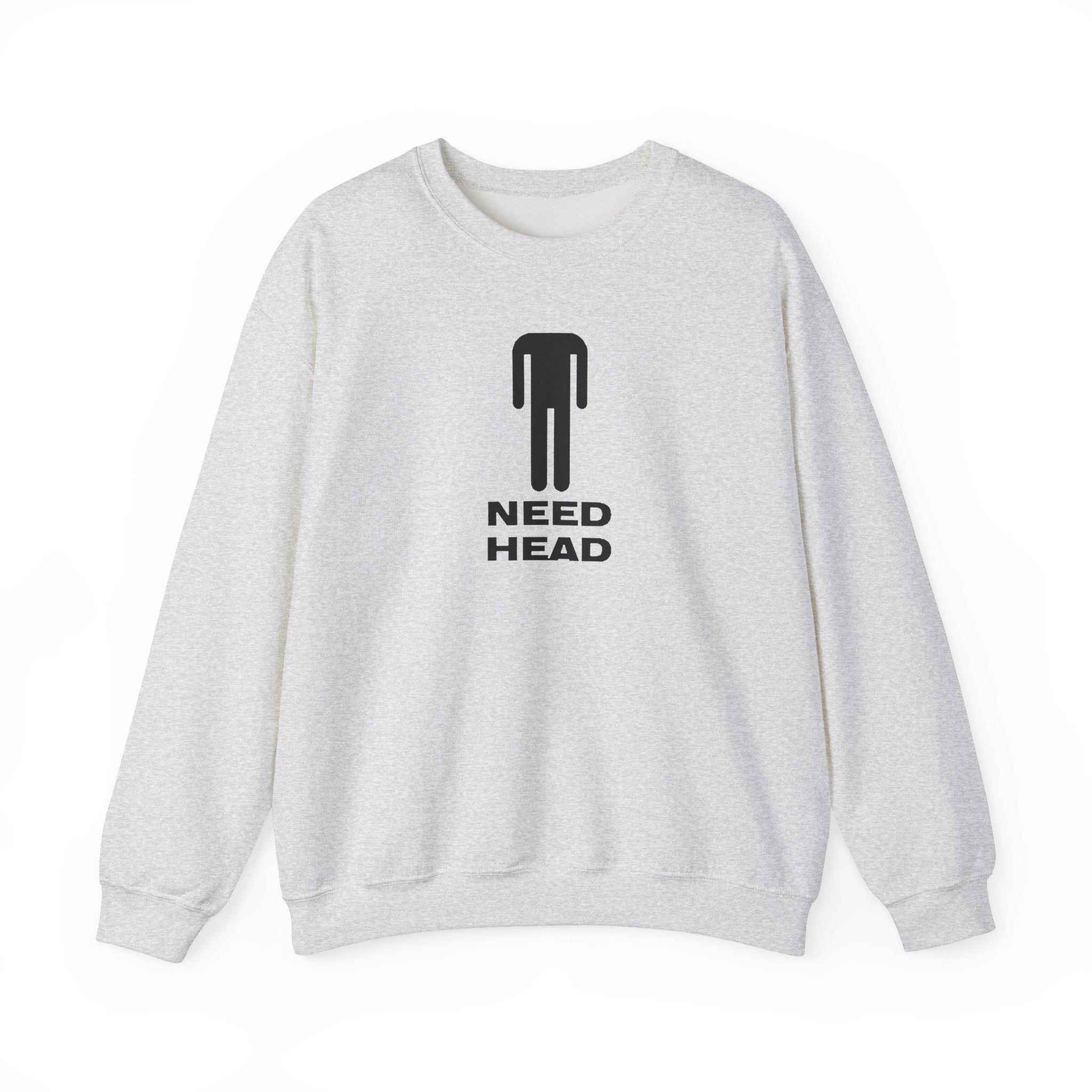 NEED HEAD CREWNECK