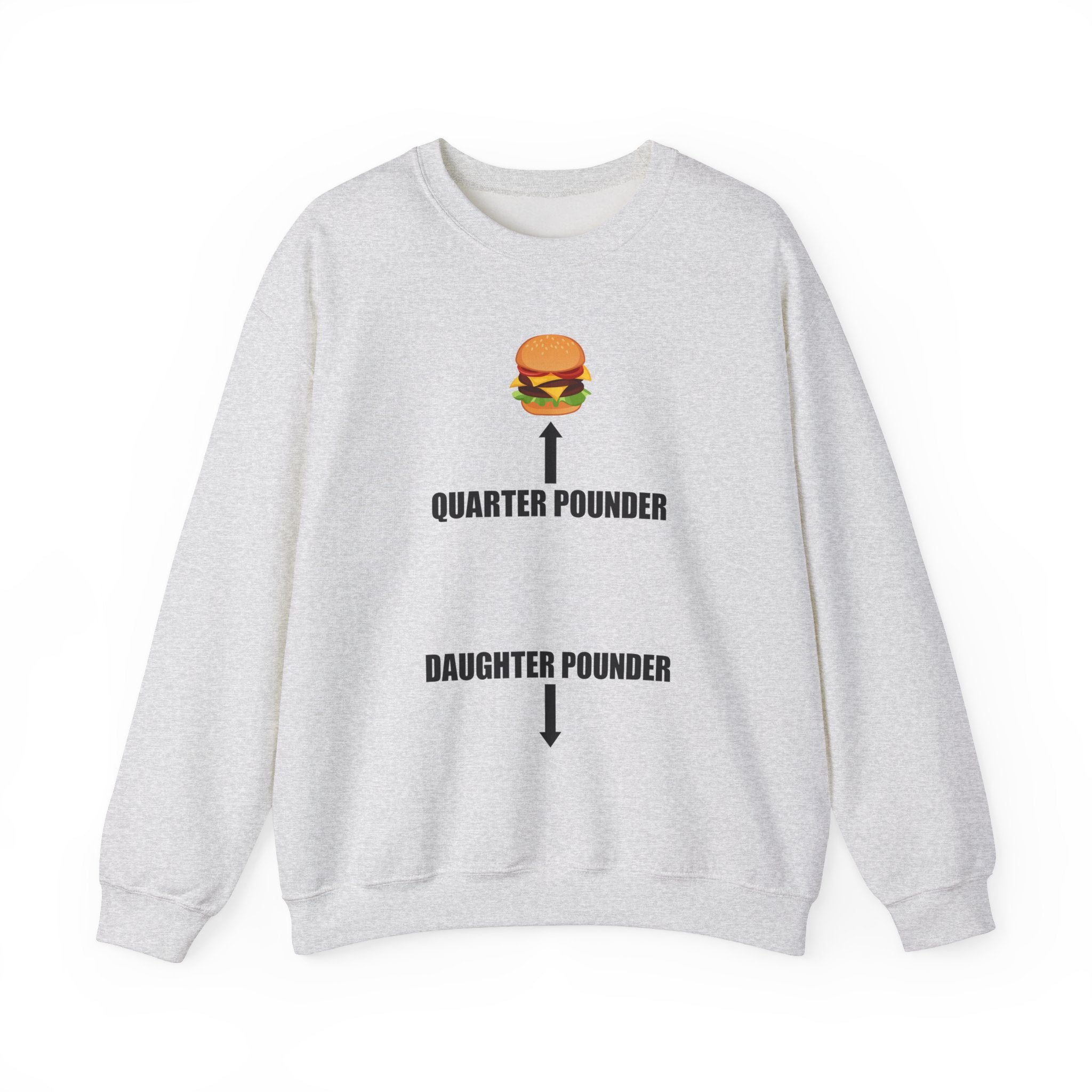 QUARTER POUNDER DAUGHTER POUNDER CREWNECK