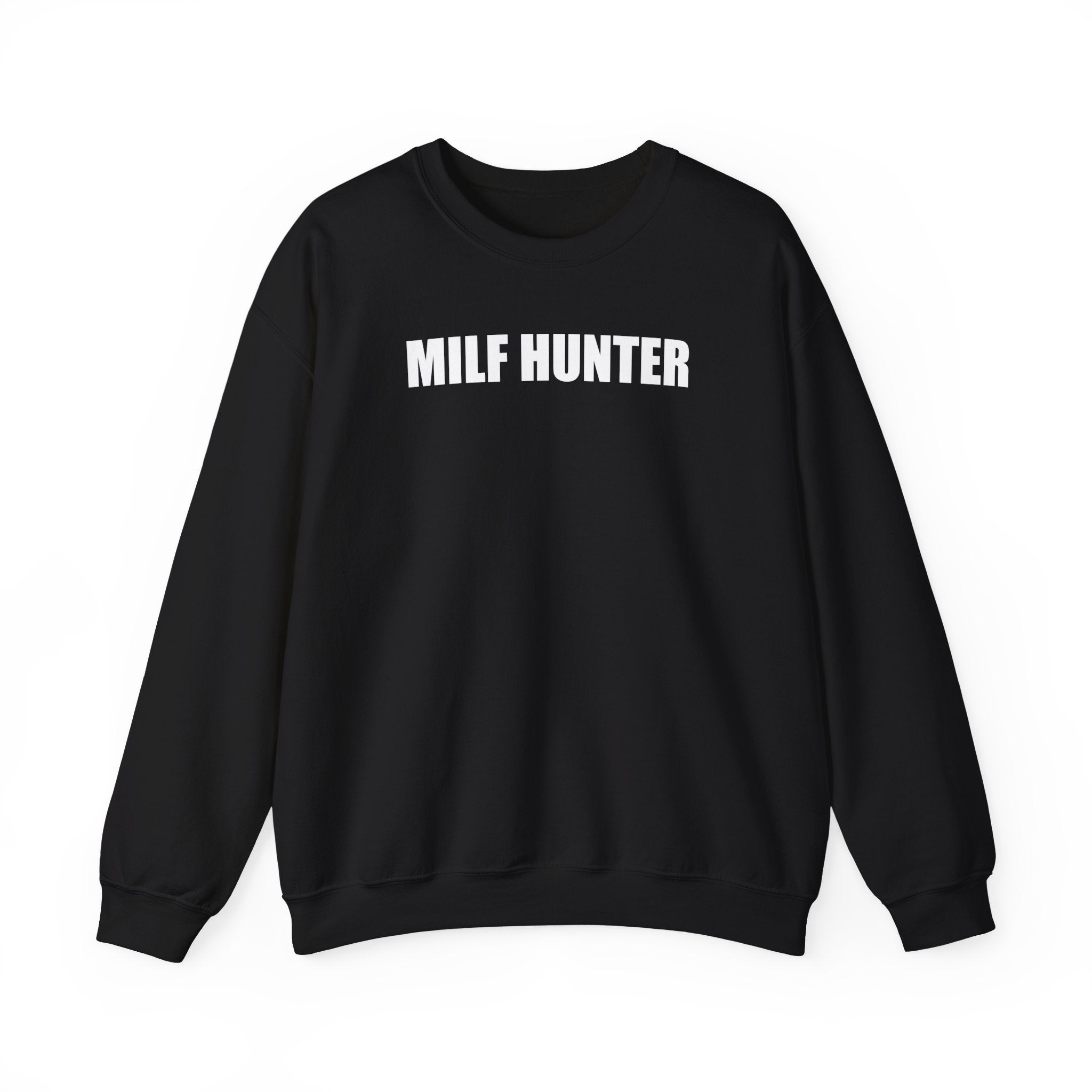 MILF HUNTER CREWNECK