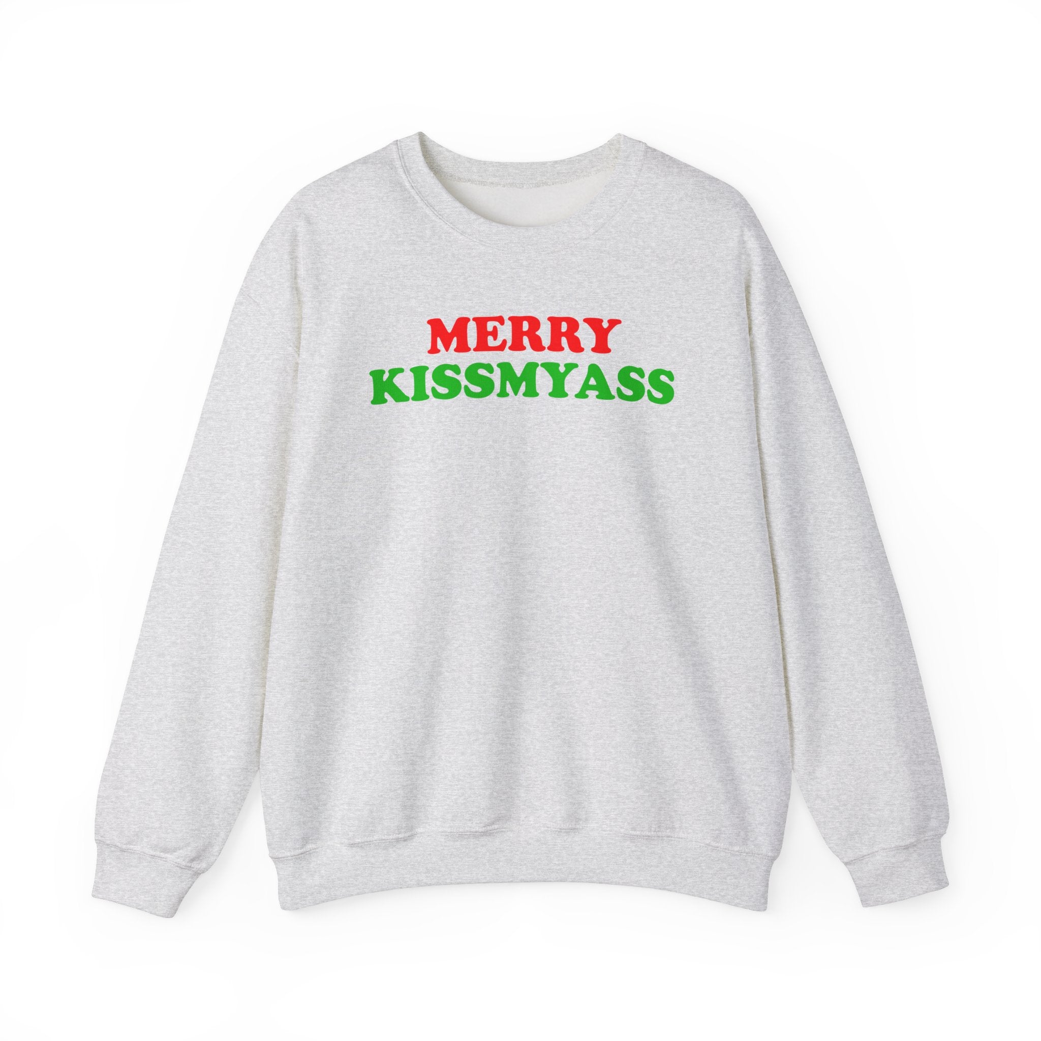 MERRY KISSMYASS CREWNECK