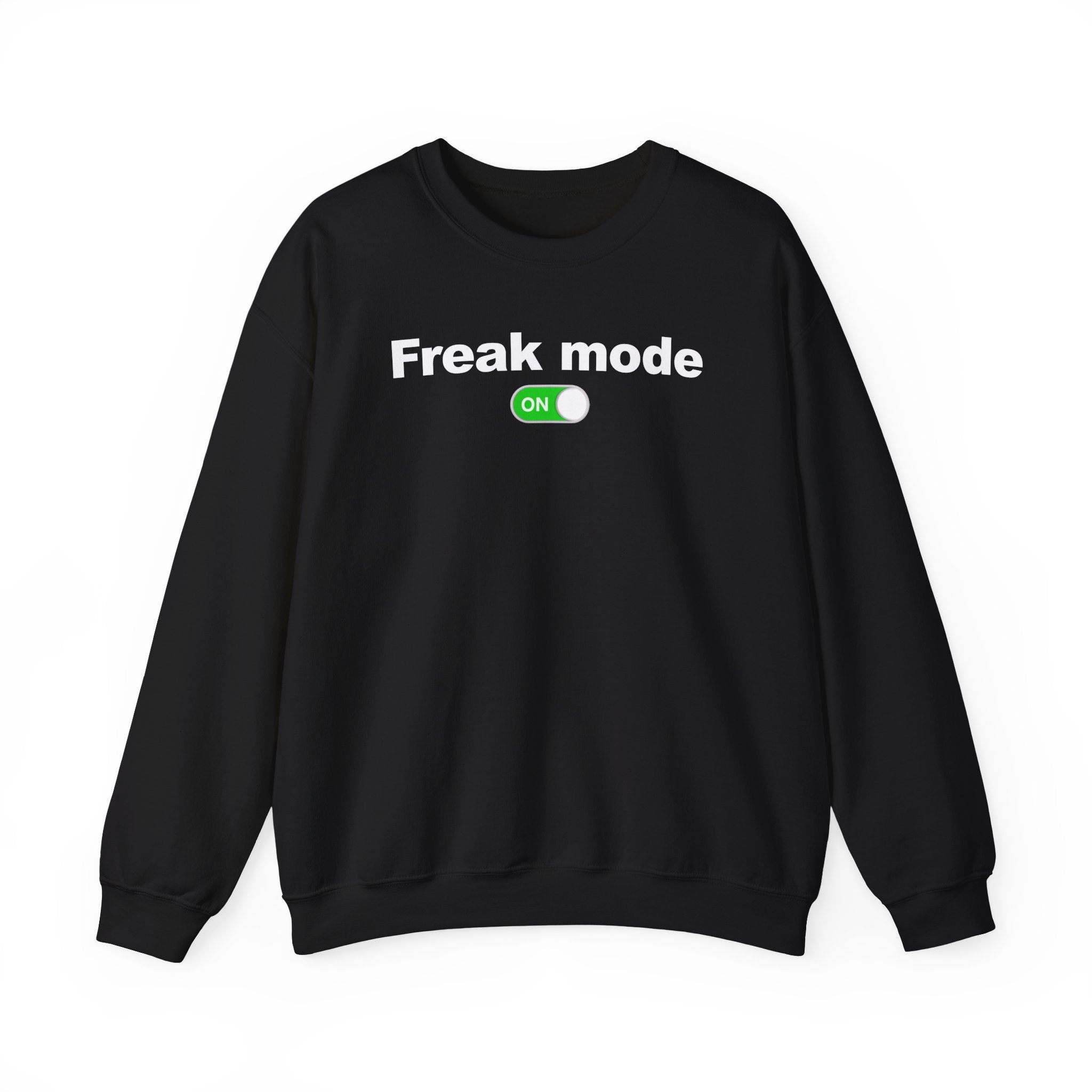 FREAK MODE ON CREWNECK