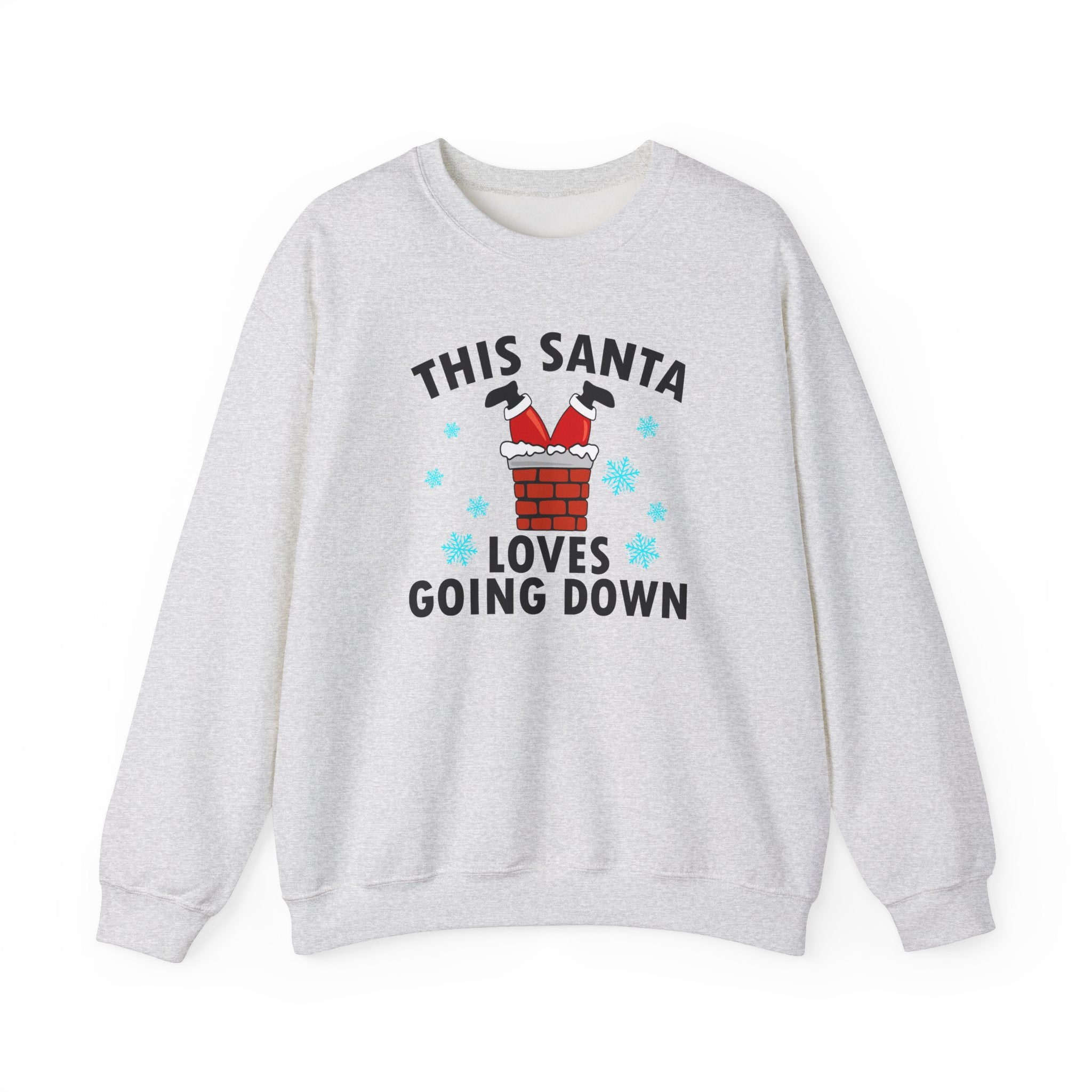 THIS SANTA LOVES GOING DOWN CREWNECK