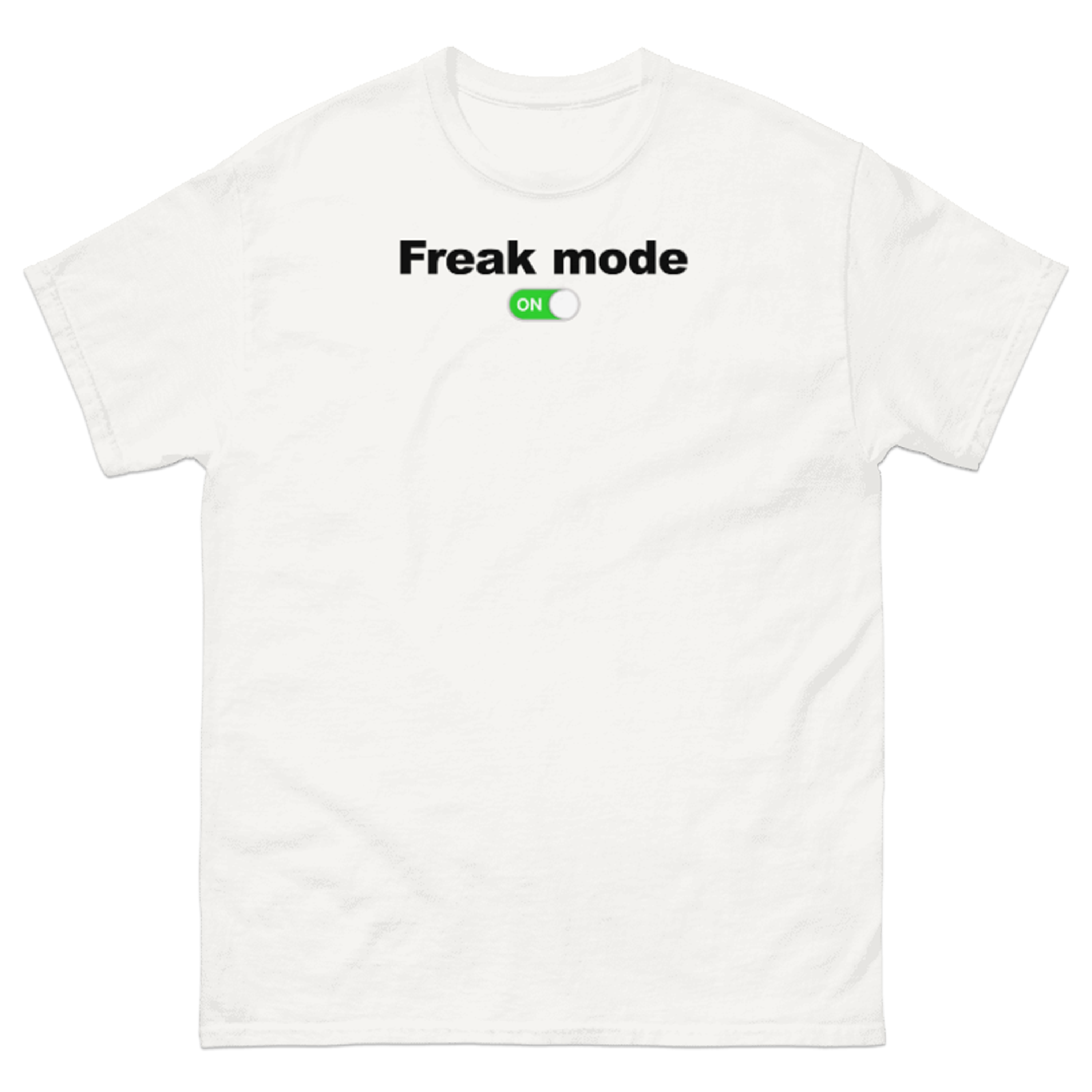 FREAK MODE ON T-SHIRT