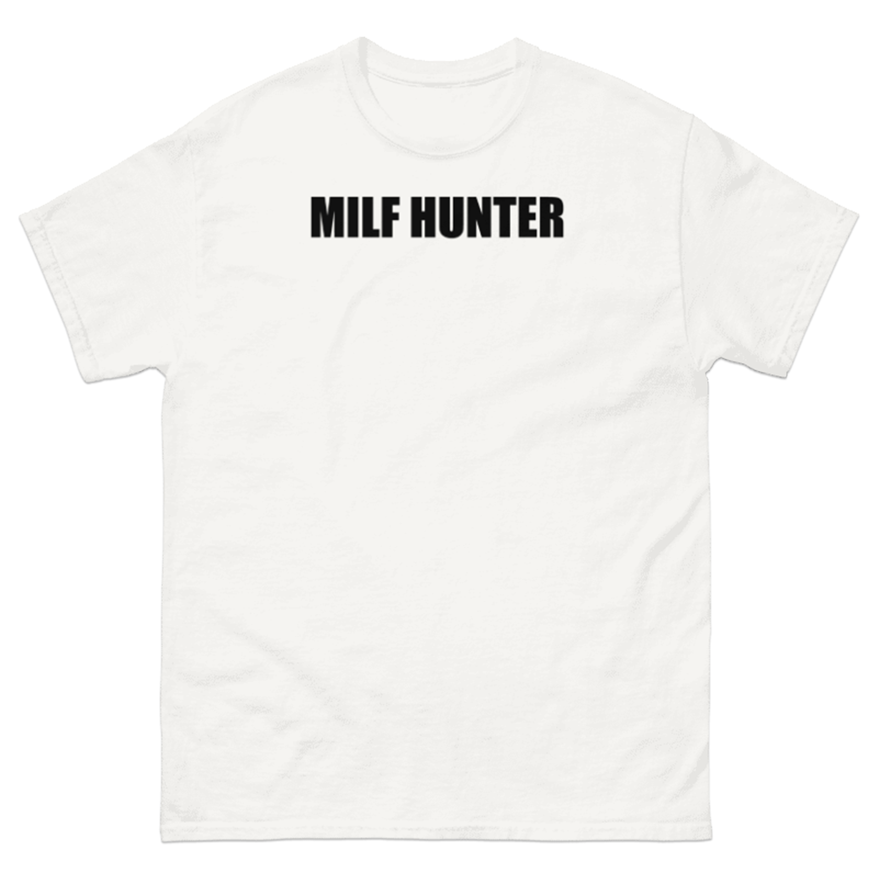 MILF HUNTER T-SHIRT