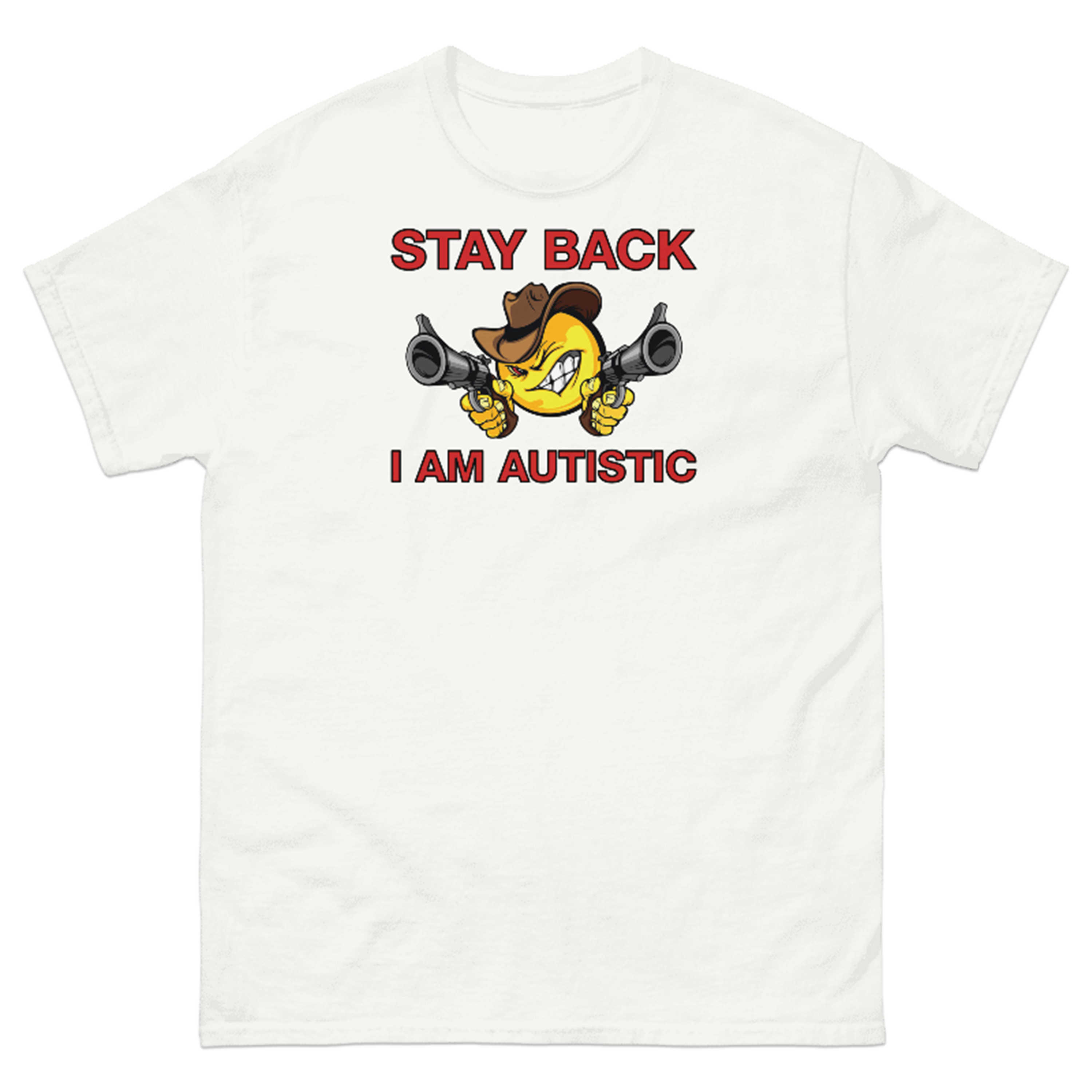 STAY BACK I AM AUTISTIC T-SHIRT