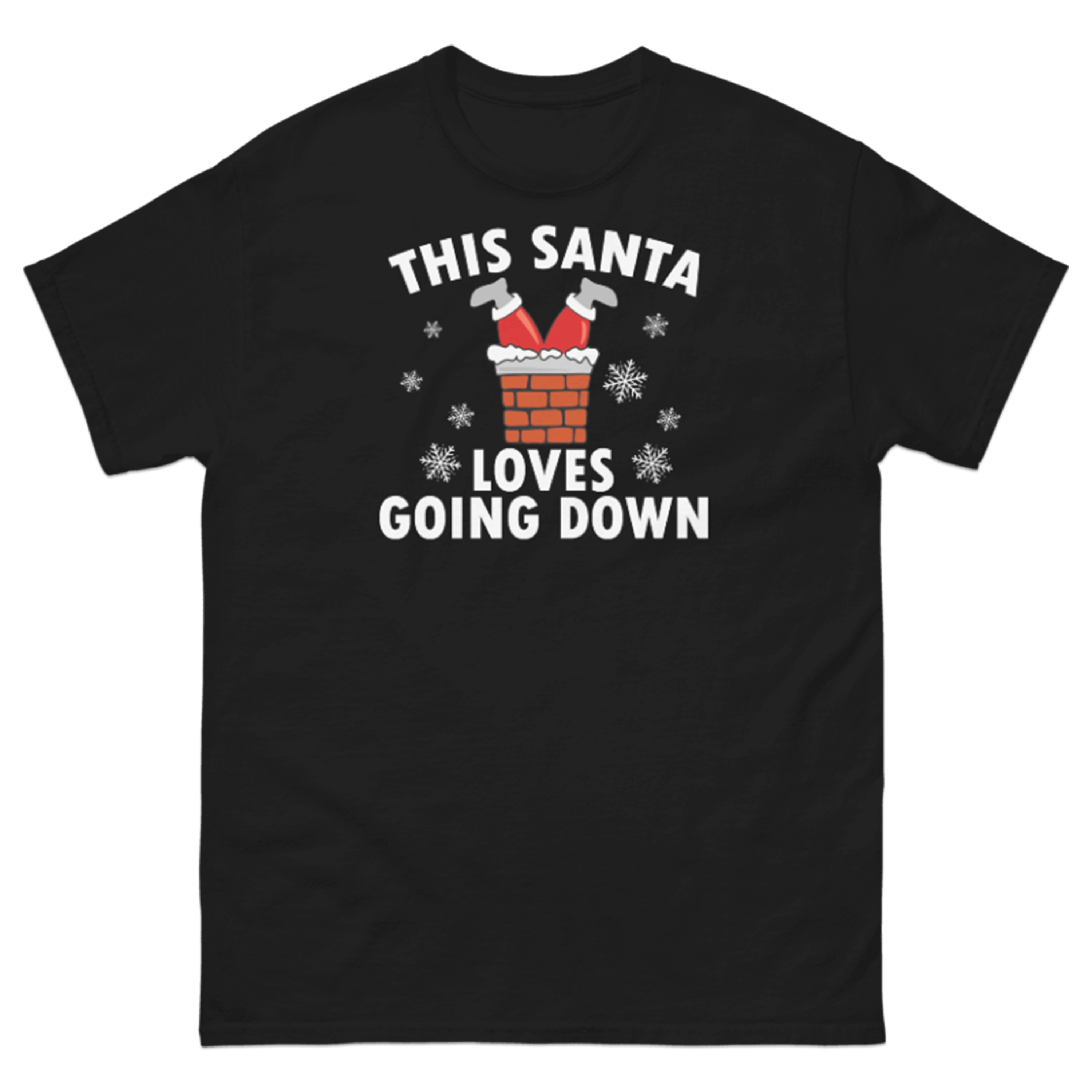 THIS SANTA LOVES GOING DOWN T-SHIRT